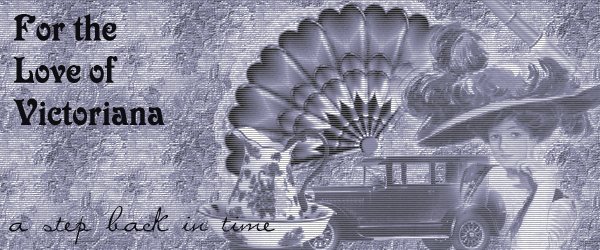 For the Love of Victoriana